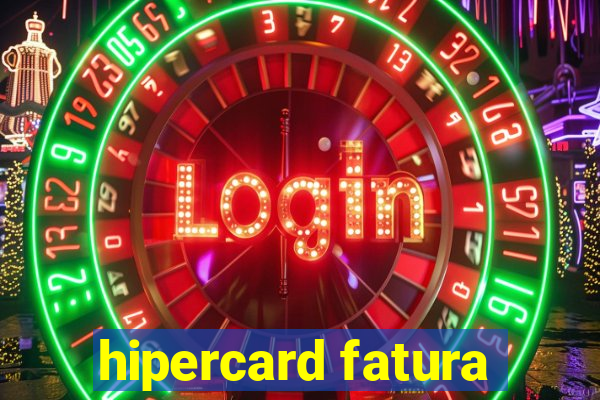 hipercard fatura